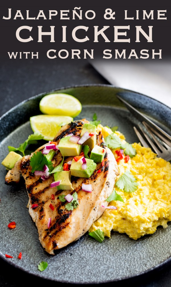 Grilled Jalapeño Lime Chicken with Corn Smash from Claire of Sprinkles and Sprouts